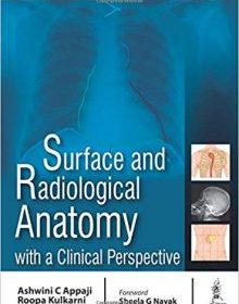 free-pdf-download-Surface and Radiological Anatomy With a Clinical Perspective