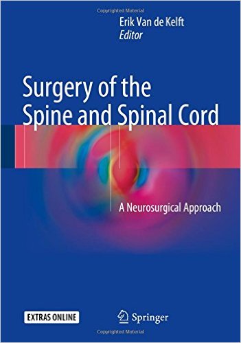 free-pdf-download-Surgery of the Spine and Spinal Cord: A Neurosurgical Approach 1st ed. 2016 Edition