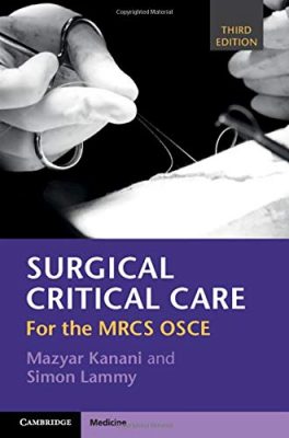 free-pdf-download-Surgical Critical Care: For the MRCS OSCE 3rd Edition