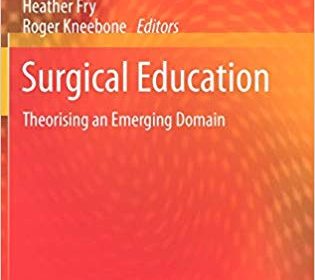 free-pdf-download-Surgical Education: Theorising an Emerging Domain