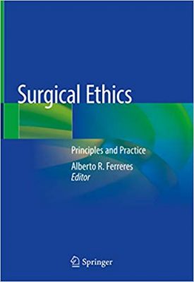 free-pdf-download-Surgical Ethics: Principles and Practice