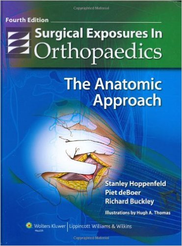 free-pdf-download-Surgical Exposures in Orthopaedics: The Anatomic Approach (Hoppenfeld