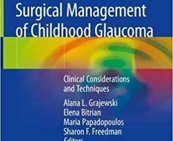 free-pdf-download-Surgical Management of Childhood Glaucoma: Clinical Considerations and Techniques 1st ed