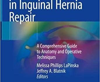 free-pdf-download-Surgical Principles in Inguinal Hernia Repair: A Comprehensive Guide to Anatomy and Operative Techniques 1st ed