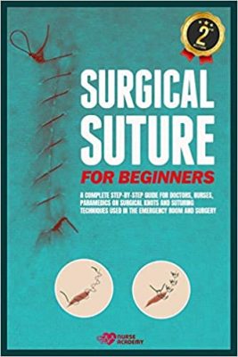 free-pdf-download-Surgical Suture for Beginners: A complete step-by-step guide