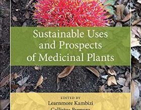 free-pdf-download-Sustainable Uses and Prospects of Medicinal Plants (Exploring Medicinal Plants) 1st Edition