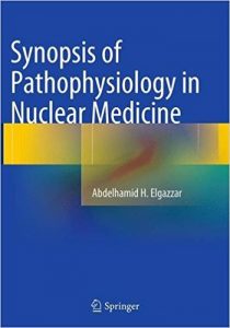 free-pdf-download-Synopsis of Pathophysiology in Nuclear Medicine