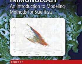 free-pdf-download-Systems Immunology: An Introduction to Modeling Methods for Scientists (Foundations of Biochemistry and Biophysics) 1st Edition