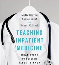 free-pdf-download-Teaching Inpatient Medicine: What Every Physician Needs to Know 1st Edition