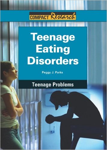 free-pdf-download-Teenage Eating Disorders (Compact Research Series) Hardcover