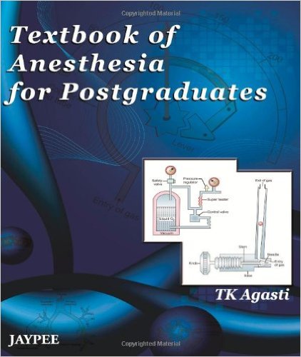 free-pdf-download-Textbook of Anesthesia for Postgraduates 1st Edition