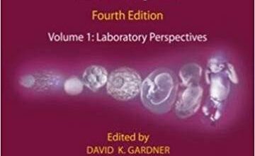 free-pdf-download-Textbook of Assisted Reproductive Techniques: Laboratory Perspectives (Volume 1) 4th Edition