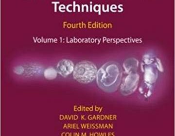 free-pdf-download-Textbook of Assisted Reproductive Techniques: Laboratory Perspectives (Volume 1) 4th Edition