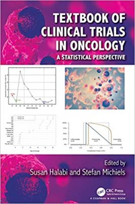 free-pdf-download-Textbook of Clinical Trials in Oncology: A Statistical Perspective