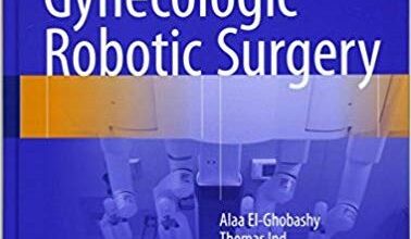 free-pdf-download-Textbook of Gynecologic Robotic Surgery 1st ed