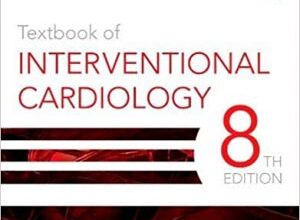 free-pdf-download-Textbook of Interventional Cardiology 8th Edition