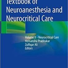 free-pdf-download-Textbook of Neuroanesthesia and Neurocritical Care: Volume II – Neurocritical Care