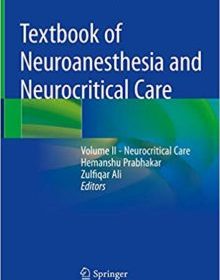 free-pdf-download-Textbook of Neuroanesthesia and Neurocritical Care: Volume II – Neurocritical Care