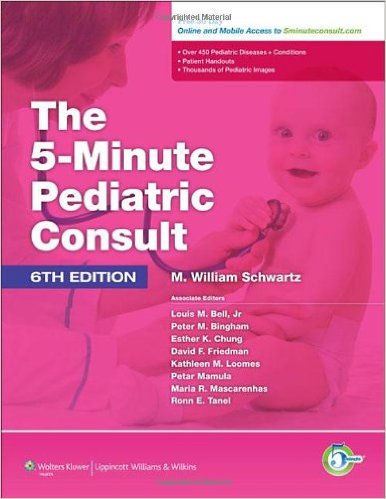 free-pdf-download-The 5 Minute Pediatric Consult (The 5-Minute Consult Series) Sixth Edition