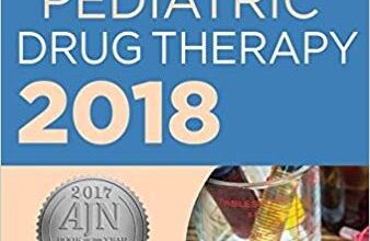 free-pdf-download-The APRN’s Complete Guide to Prescribing Pediatric Drug Therapy 2018 1st Edition