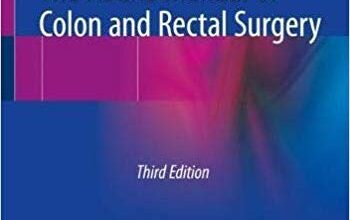 free-pdf-download-The ASCRS Manual of Colon and Rectal Surgery 3rd ed