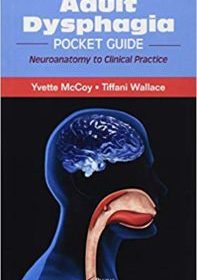 free-pdf-download-The Adult Dysphagia: Neuroanatomy to Clinical Practice 1st Edition