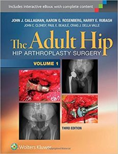 free-pdf-download-The Adult Hip (Two Volume Set): Hip Arthroplasty Surgery Third Edition