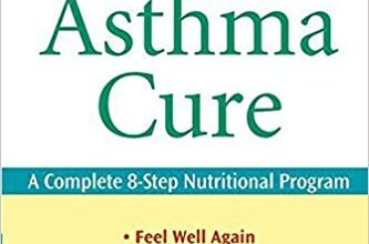 free-pdf-download-The Allergy and Asthma Cure: A Complete 8-Step Nutritional Program