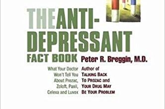 free-pdf-download-The Anti-Depressant Fact Book: What Your Doctor Won’t Tell You About Prozac