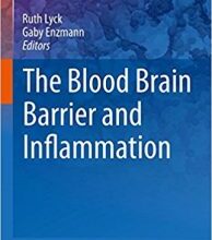 free-pdf-download-The Blood Brain Barrier and Inflammation (Progress in Inflammation Research) 1st ed. 2017 Edition