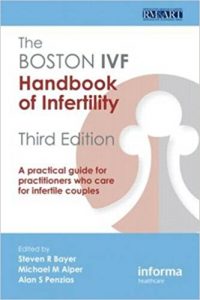 free-pdf-download-The Boston IVF Handbook of Infertility: A Practical Guide for Practitioners Who Care for Infertile Couples (Reproductive Medicine and Assisted Reproductive Techniques) 3rd Edition