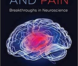 free-pdf-download-The Brain and Pain: Breakthroughs in NeuroscienceThe Brain and Pain: Breakthroughs in Neuroscience