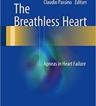 free-pdf-download-The Breathless Heart: Apneas in Heart Failure 1st ed. 2017 Edition