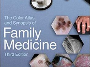 free-pdf-download-The Color Atlas and Synopsis of Family Medicine