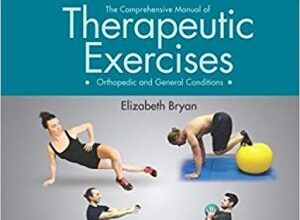 free-pdf-download-The Comprehensive Manual of Therapeutic Exercises: Orthopedic and General Conditions