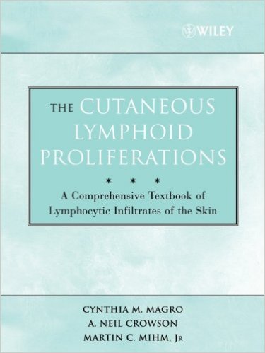 free-pdf-download-The Cutaneous Lymphoid Proliferations: A Comprehensive Textbook of Lymphocytic Infiltrates of the Skin 1st Edition