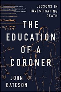 free-pdf-download-The Education of a Coroner: Lessons in Investigating Death