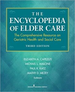 free-pdf-download-The Encyclopedia of Elder Care: The Comprehensive Resource on Geriatric Health and Social Care