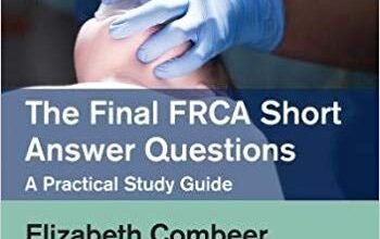 free-pdf-download-The Final FRCA Short Answer Questions: A Practical Study Guide