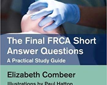 free-pdf-download-The Final FRCA Short Answer Questions: A Practical Study Guide