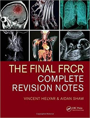 free-pdf-download-The Final FRCR: Complete Revision Notes