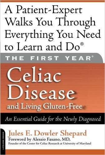 free-pdf-download-The First Year: Celiac Disease and Living Gluten-Free: An Essential Guide for the Newly Diagnosed