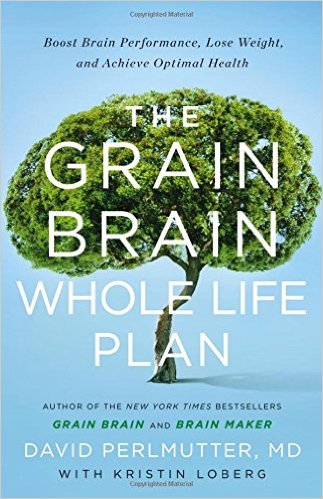 free-pdf-download-The Grain Brain Whole Life Plan: Boost Brain Performance