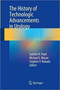 free-pdf-download-The History of Technologic Advancements in Urology 1st ed. 2018 Edition