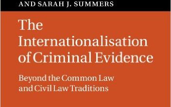 free-pdf-download-The Internationalisation of Criminal Evidence: Beyond the Common Law and Civil Law Traditions (Law in Context) Paperback – February 27