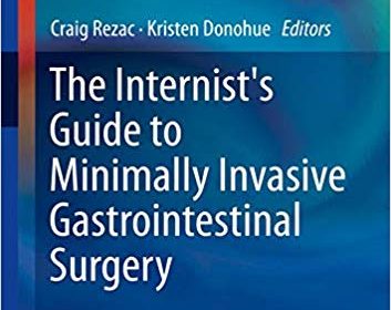 free-pdf-download-The Internist’s Guide to Minimally Invasive Gastrointestinal Surgery (Clinical Gastroenterology) 1st ed