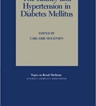 free-pdf-download-The Kidney and Hypertension in Diabetes Mellitus (Topics in Renal Medicine)