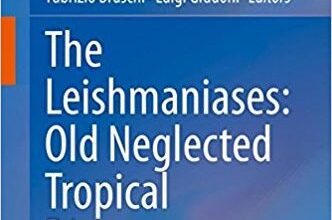 free-pdf-download-The Leishmaniases: Old Neglected Tropical Diseases 1st ed. 2018 Edition