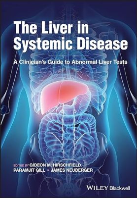 free-pdf-download-The Liver in Systemic Disease: A Clinician’s Guide to Abnormal Liver Tests 1st Edition