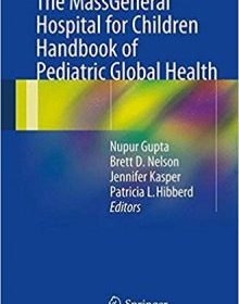 free-pdf-download-The MassGeneral Hospital for Children Handbook of Pediatric Global Health